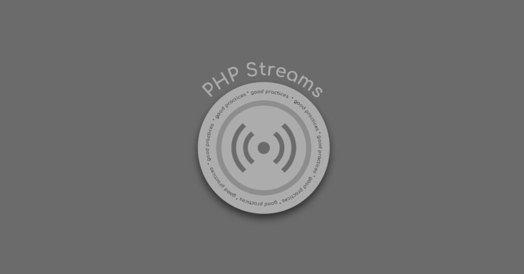 Streams en PHP: Manejo Eficiente de Datos en Tiempo Real