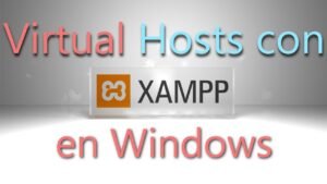 Crea un Virtual host en windows